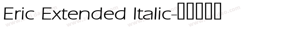 Eric Extended Italic字体转换